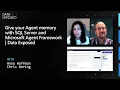 Give your Agent memory with SQL Server and Microsoft Agent Framework Data Exposed