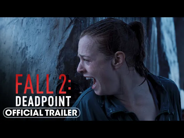Fall 2: Deadpoint (2026) Official Trailer 2 - Harriet Slater, Arsema Thomas