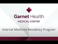Internal Medicine Residency Program Garnet Health Medical Center