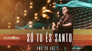 s tu s santo uma coisa deixa queimar quando ele vem morada ao vivo 