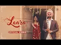 Download Lagu Laara - Nirvair Pannu (Official Video) Deol Harman | Juke Dock