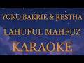 Yono Bakrie feat Restha Wirananda - Lahuful Mahfuz INSTRUMENTAL (disertai VIDEO LIRIK KARAOKE)