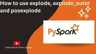 Spark Scenario Based Question How to use explode explode - outer and posexplode