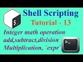 Shell Scripting Tutorial - 13 Add Subtract Multiply Division with Integer Numbers Som Tips