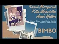 Download Lagu Rasul Menyuruh Kita Mencintai Anak Yatim - Bimbo (Lagu Religi Klasik Spesial Ramadhan)