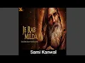 Lagu “Je Rab Milda” | Devotional Soul-Stirring Sufi Punjabi Kalam | Hazrat Baba Bulleh Shah