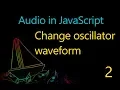 Audio in JavaScript - 02