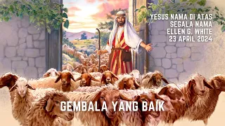 Download Renungan Pagi - Yesus Nama Di Atas Segala Nama - 23 Apr 2024 - Gembala Yang Baik MP3