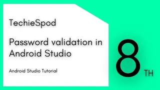 Password Validation in Android Studio Android studio Java Techiespod