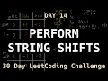 Perform String Shifts 0ms - LeetCode Day 14 Challenge