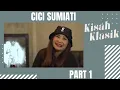 Download Lagu Cici Sumiati :Dari Penyanyi Srimulat Jadi Diva Jazz Dengan Kita Berdua #kisahklasik eps.8 part 1