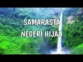 Download Lagu SAMARASTA - Negeri Hijau ( Official Video ) - Kipa Lop