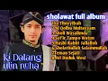 Download Lagu SHOLAWAT KI DALANG ULIN NUHA FULL ALBUM