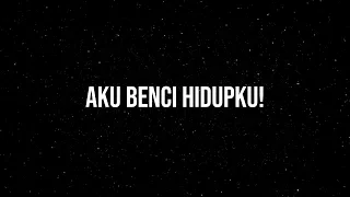 Download Aku Benci Hidupku! MP3