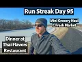 Run Streak Day 95 - C Fresh International Market