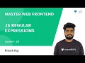 L50 JS Regular Expressions JS Frontend Dev Ritwik Raj