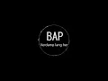 BAP - Verdamp lang her [HQ Studio Version]