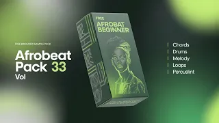  free afrobeat beginners sample pack vol 33 drums perc melodies