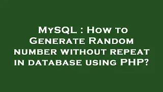MySQL How to Generate Random number without repeat in database using PHP