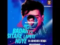 Lagu Badan Pe Sitare (Remix) - DJ Abhishek