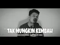 Lagu (Cover) Tak Mungkin Kembali - Ikke Nurjanah | by Ardian