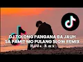 Download Lagu DJ TOLONG PANGANA BAJAUH SA PAMIT MO PULANG HARIS NUGRAHA SLOW REMIX - HUDA RMX