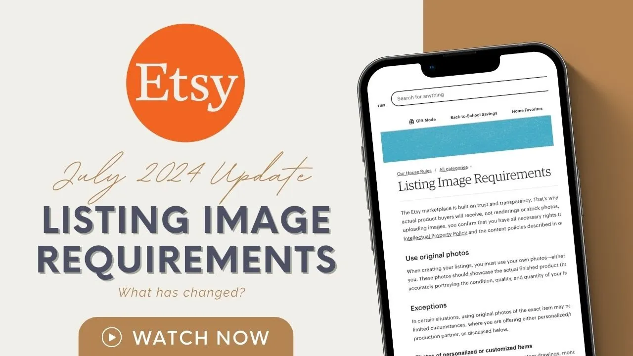 Outline Video Etsy Listing Image Requirements Announcement JULY 2024 | Part 1