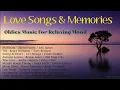 Lagu Love Songs \u0026 Memories   Music For Old Time Reminiscing
