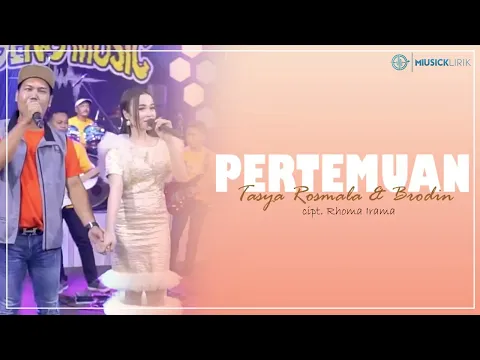 Download MP3 PERTEMUAN - Tasya Rosmala ft Brodin (Lirik) | Pertemuan yang kuimpikan kini jadi kenyataan