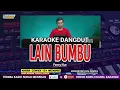 LAIN BUMBU KARAOKE DANGDUT - NADA WANITA