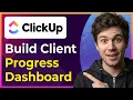 How to Build a Client Progress Dashboard in ClickUp Step-By-Step 2026 guide