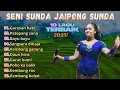 Download Lagu Seni Sunda Ketuk Tilu Wanda Jaipong FULL ALBUM Terbaik 2025 || Jaipongan Populer Mp. 3