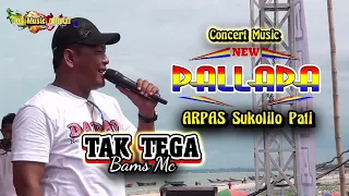 tak tega bams mc new pallapa arpas sukolilo