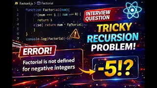 Factorial Using Recursion JavaScript Interview Question You Must Know