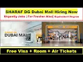 Sharaf DG Dubai Mall Jobs With Free Visa Room 2026 No Charges For Freshers Also