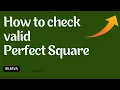 How to check valid Perfect Square in Java Coding Skills