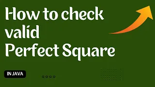 How to check valid Perfect Square in Java Coding Skills