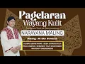 Lagu Live Wayang Kulit Dalang Ki Eko Suwaryo Lakon Narayana Maling