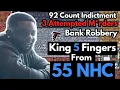King 5 Fingers From 55 NHC Arrested For 3 Attempted M rders 92 Count Indictment Bank Robbery