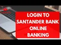 Santander Bank UK Login Santander Bank Online Banking Sign In www santander co uk Login