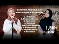 Sholawat Merdu Nissa Sabyan dan Ai Khodijah Full Album