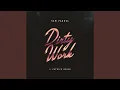Lagu Dirty Work (feat. Patrick Baker)