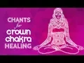Download Lagu Soothing CROWN CHAKRA CHANTS - Seed Mantra AH Chanting Meditation {sahasrara} Chakra Healing Music
