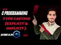 Type Casting in C Type Conversion C Programming lecture 29