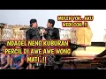 Download Lagu KANGEN PEYE - PERCIL WEDI NDAGEL NENG KUBURAN