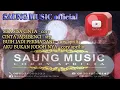 Download Lagu Mp3 Dangdut koplo terbaru | SAUNG MUSIC purwakarta Download Lagu Mp3 Dangdut koplo terbaru | SAUNG MUSIC purwakarta