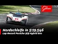 Download Lagu 369 km/h on the Nordschleife | Lap Record Porsche 919 Hybrid Evo