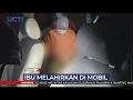 Download Lagu Heboh! Ibu Muda di Mojokerto Melahirkan dalam Mobil #SIP 16/10