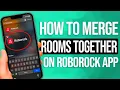 How To Merge Rooms Together On Roborock App EASY Guide