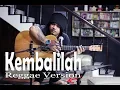 Download Lagu Kembalilah (d'lloyd) Reggae Version || Dennis Molan Cover
